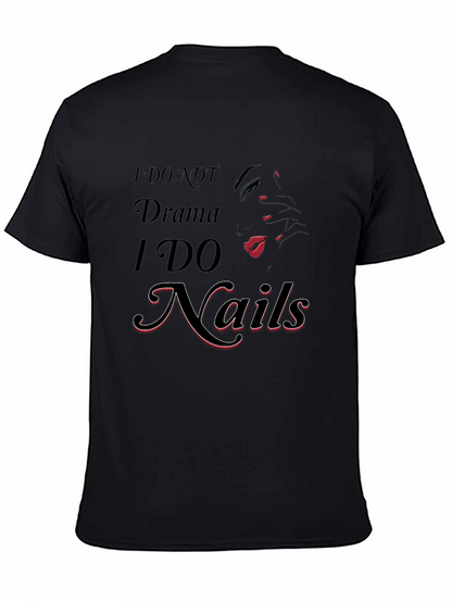 I DO NOT Drama I DO Nails T-Shirt