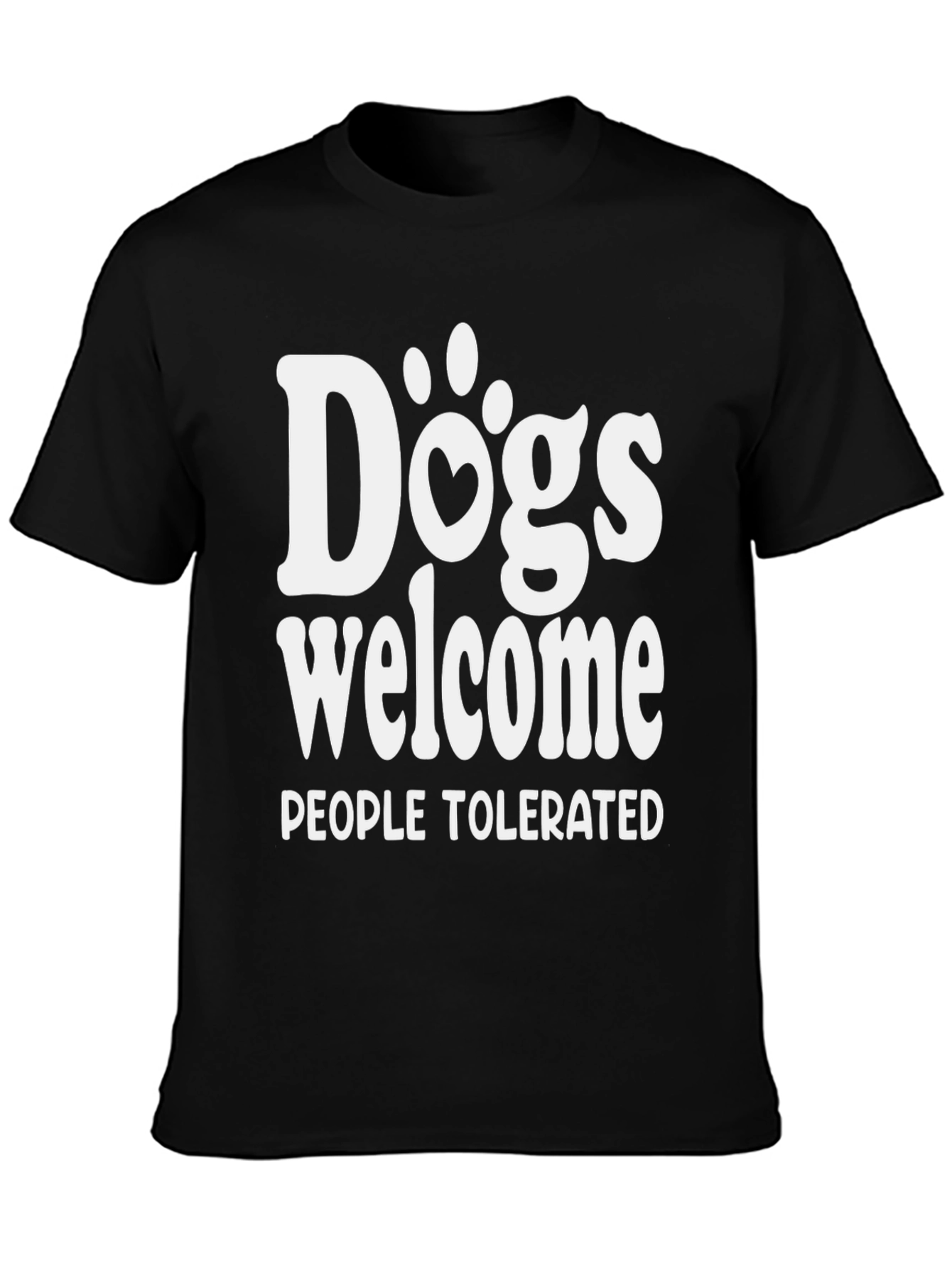 Dogs Welcome People Tolerated Graphic Tee