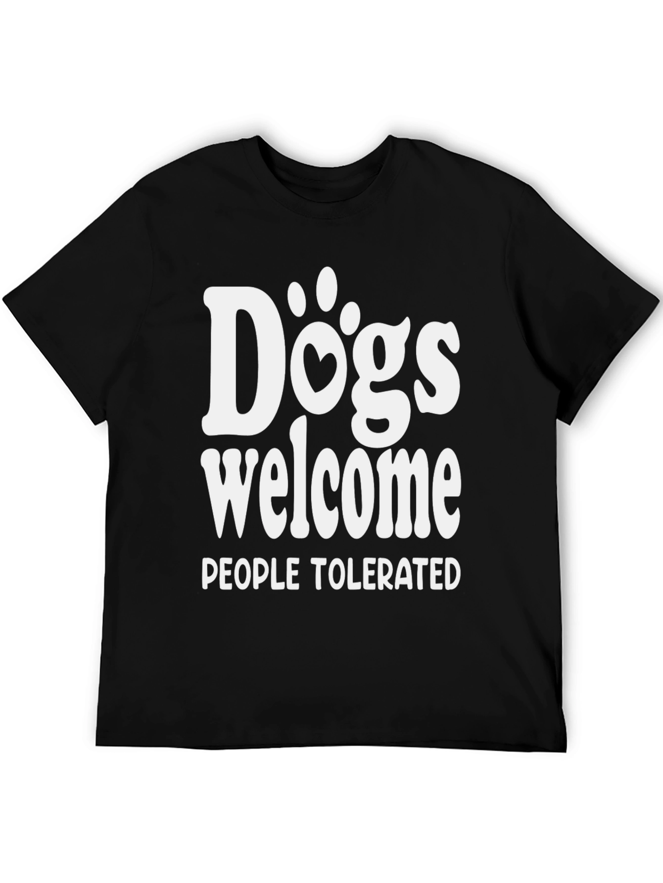 Dogs Welcome People Tolerated Graphic Tee