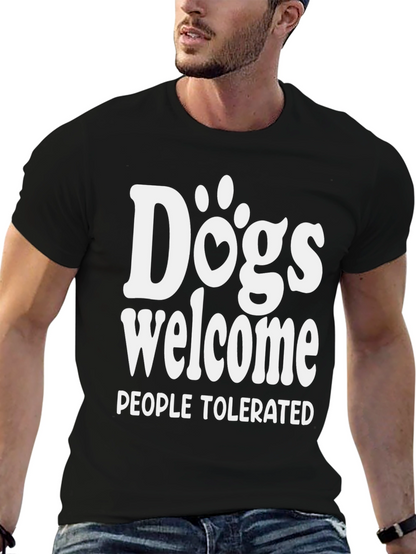Dogs Welcome People Tolerated Graphic Tee