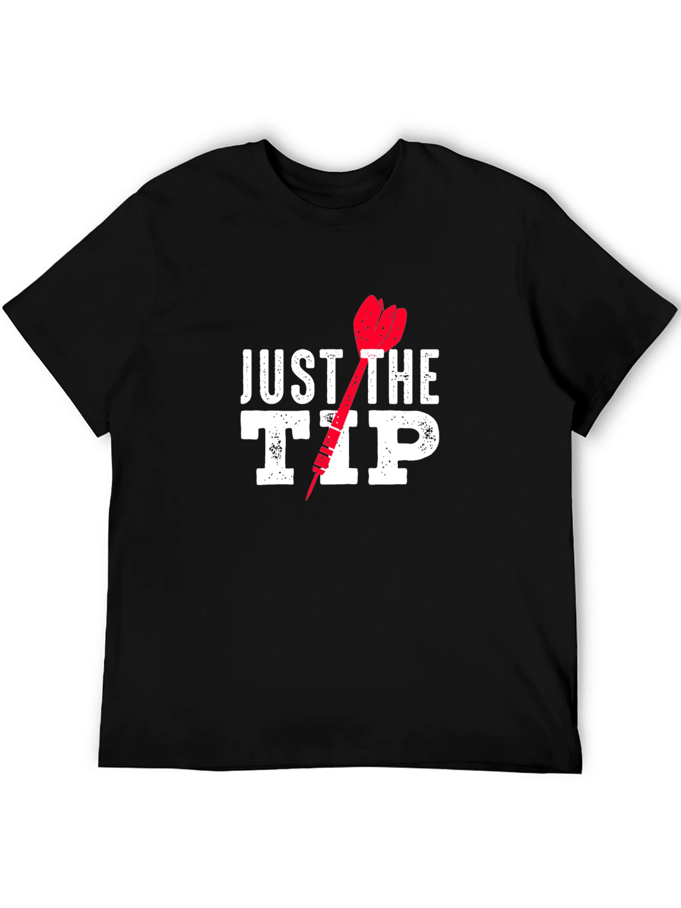 Just The Tip Funny Dart T-Shirt