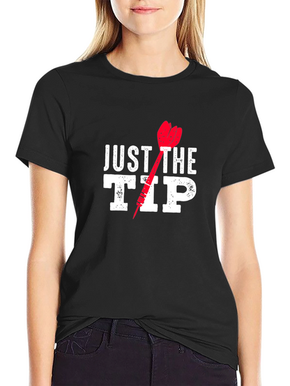 Just The Tip Funny Dart T-Shirt