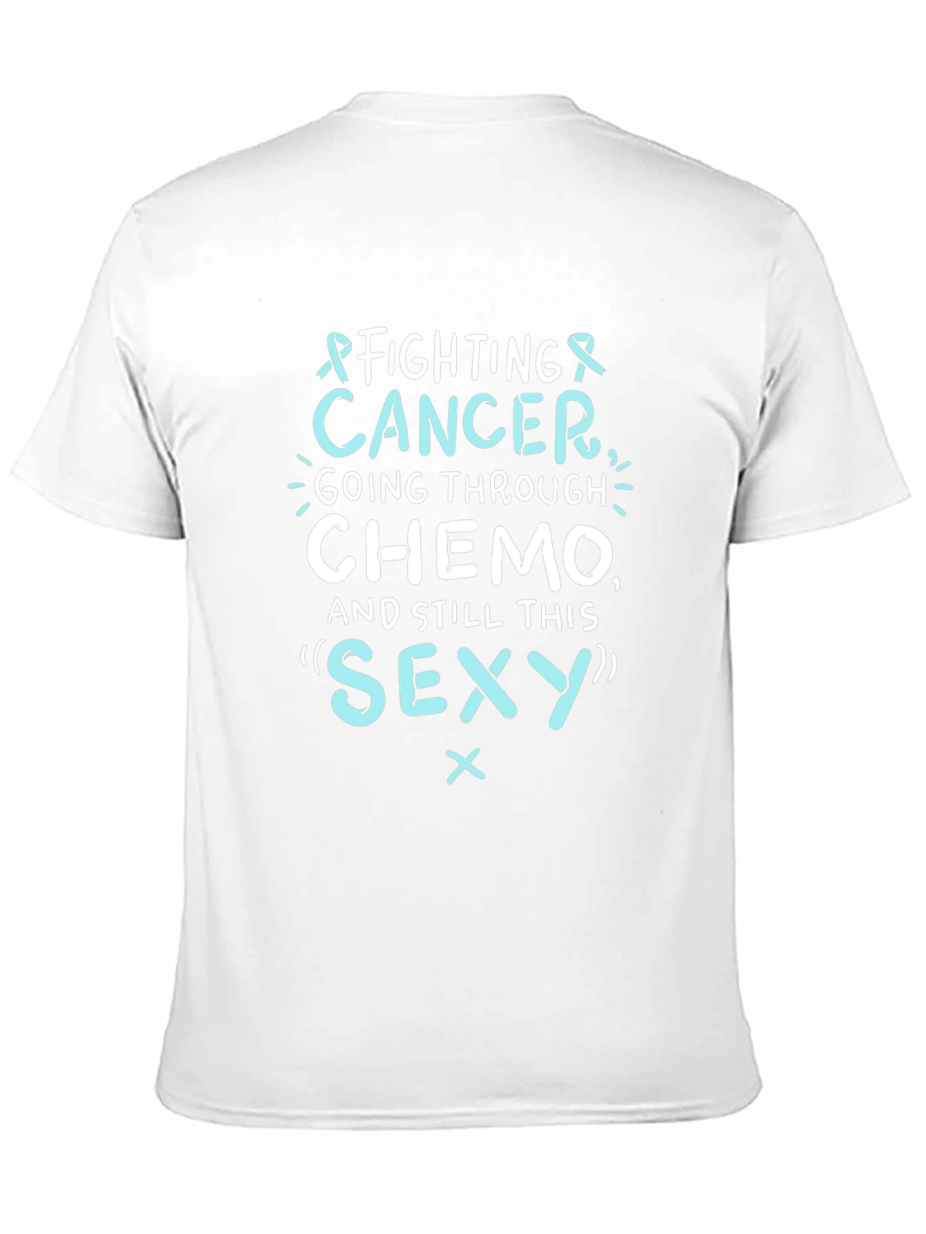 Fighting Cancer Chemo Sexy T-Shirt