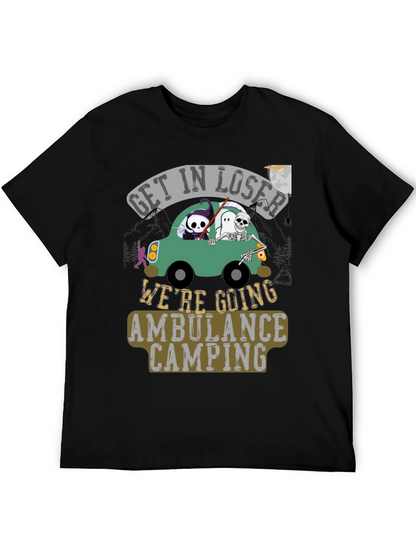 Get in Loser Ambulance Camping Graphic Tee