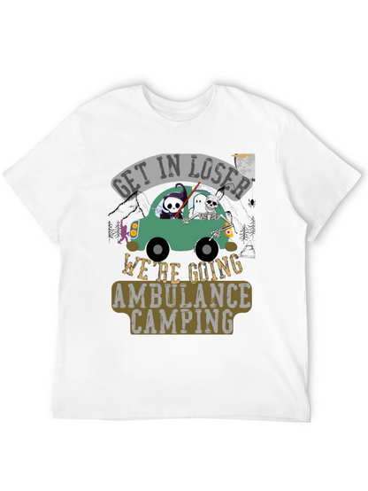 Get in Loser Ambulance Camping Graphic Tee