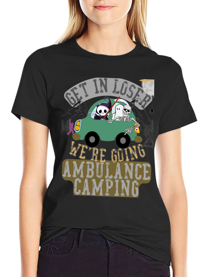 Get in Loser Ambulance Camping Graphic Tee