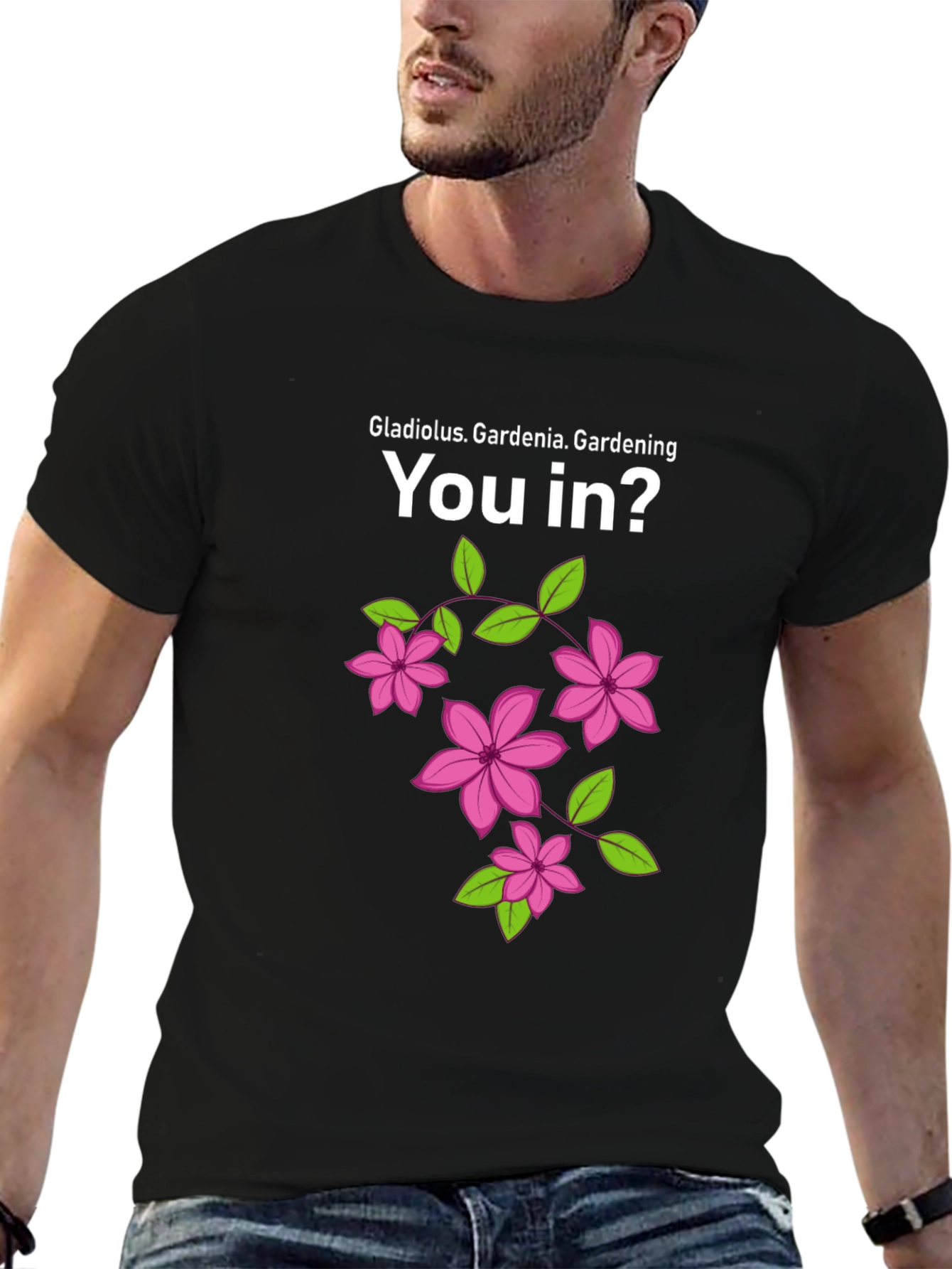 Gardening You In? Graphic T-Shirt