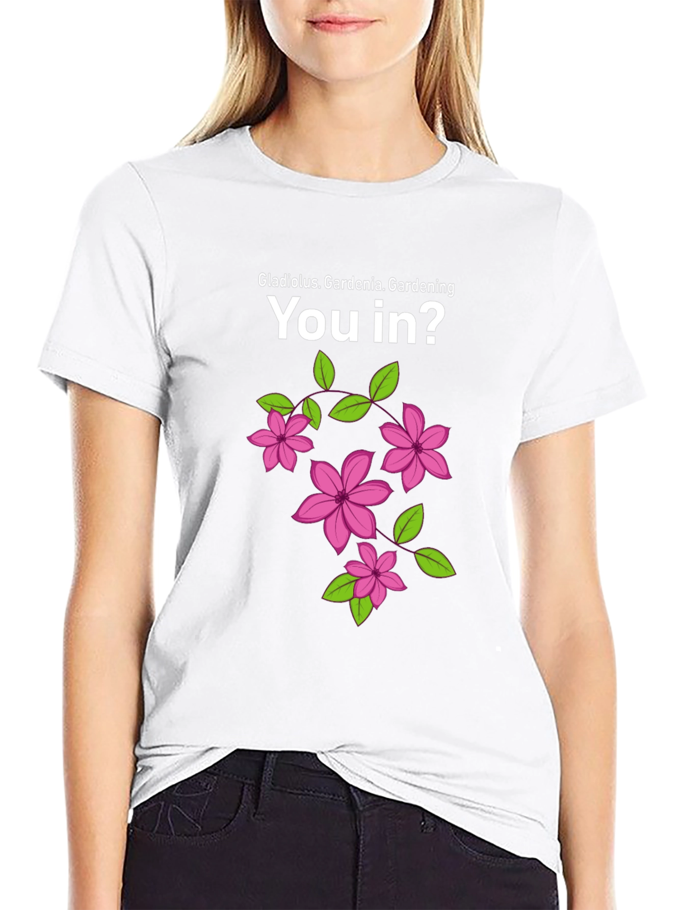 Gardening You In? Graphic T-Shirt