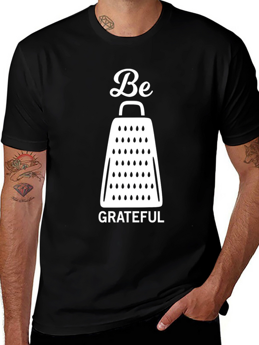 Be Grateful Cheese Grater Graphic T-Shirt - Black