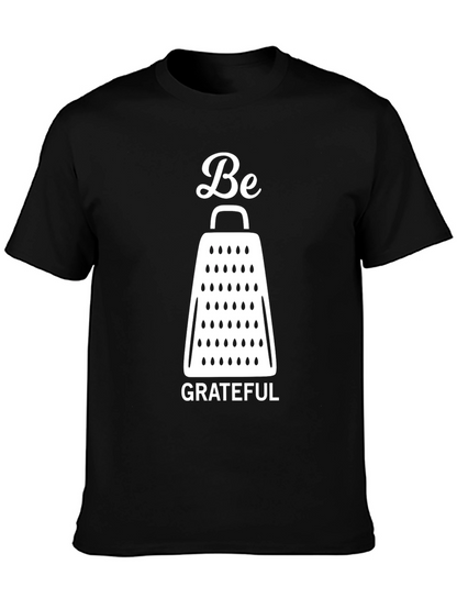 Be Grateful Cheese Grater Graphic T-Shirt - Black