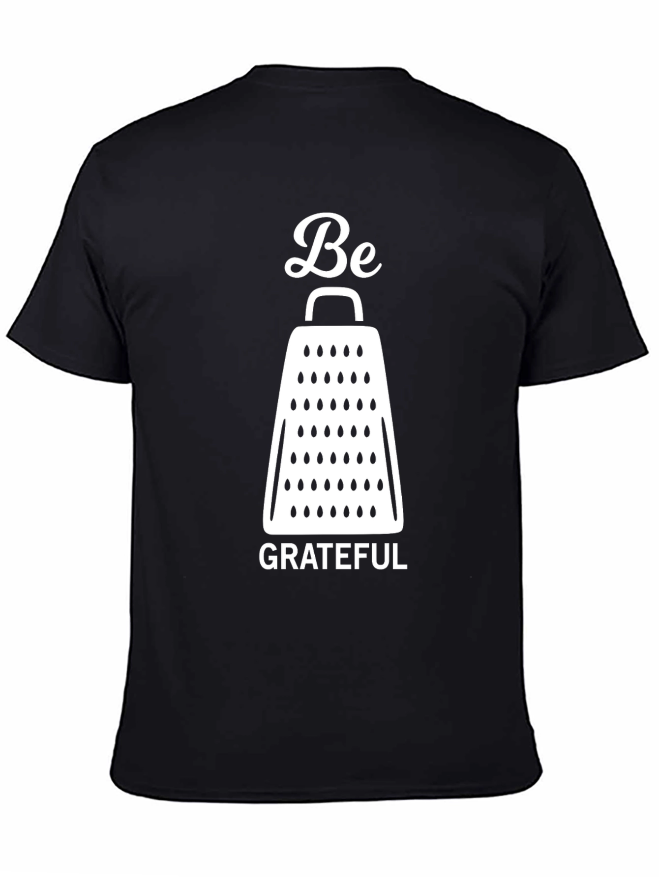 Be Grateful Cheese Grater Graphic T-Shirt - Black