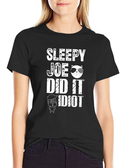 Sleepy Joe Did It T-Shirt