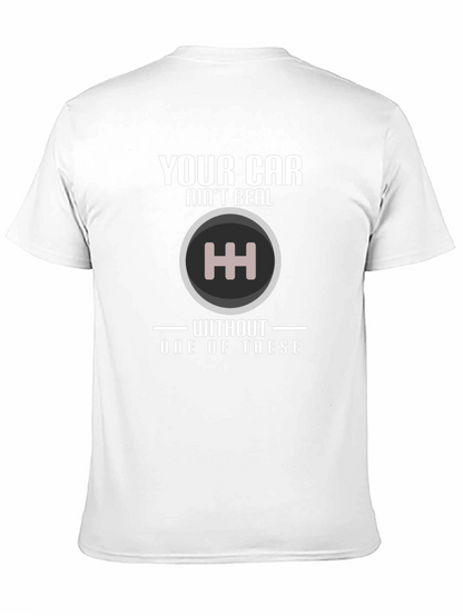 Manual Transmission T-Shirt: Your Car Aint Real!
