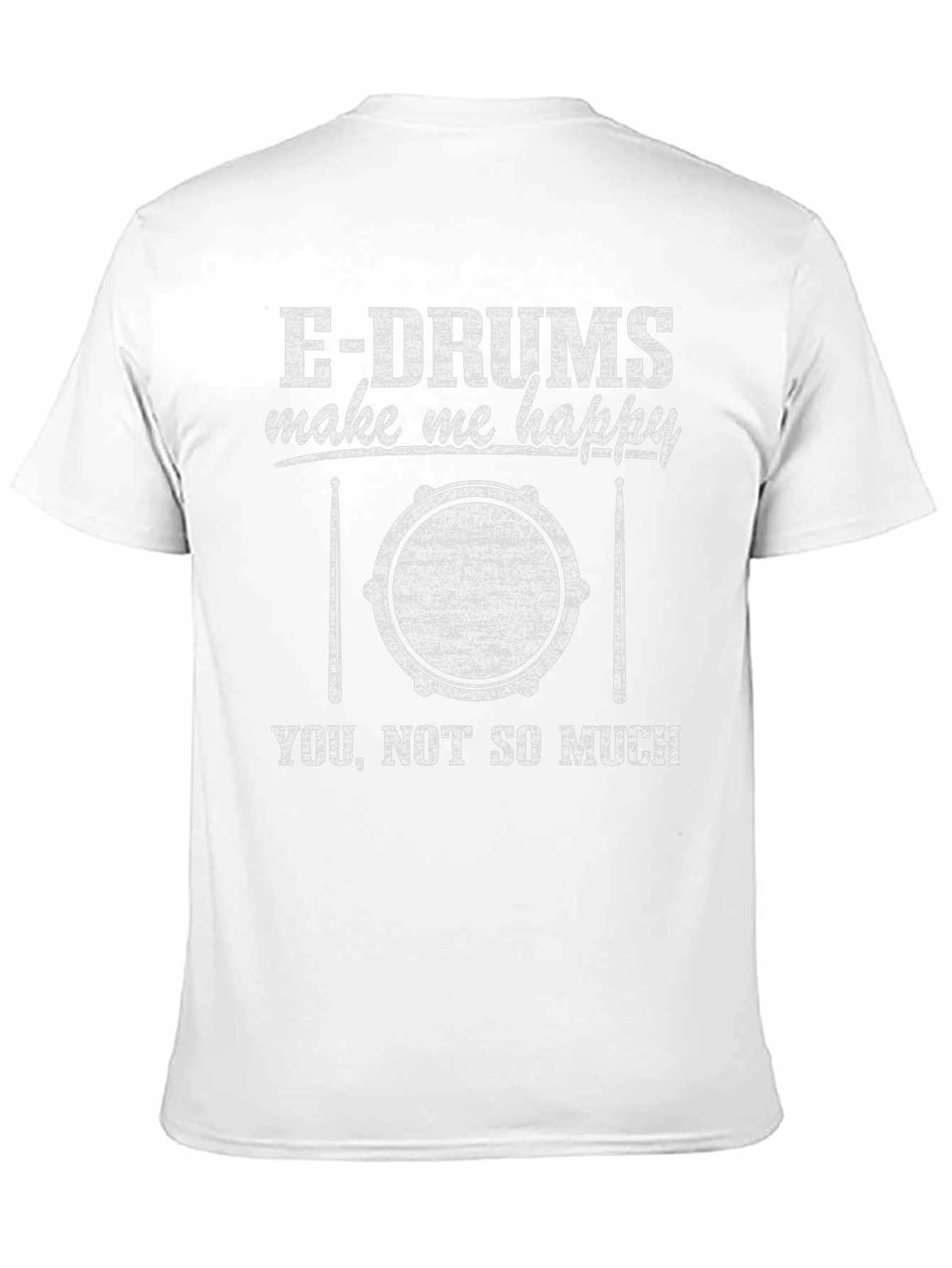 E-Drums Make Me Happy Funny Drummer T-Shirt