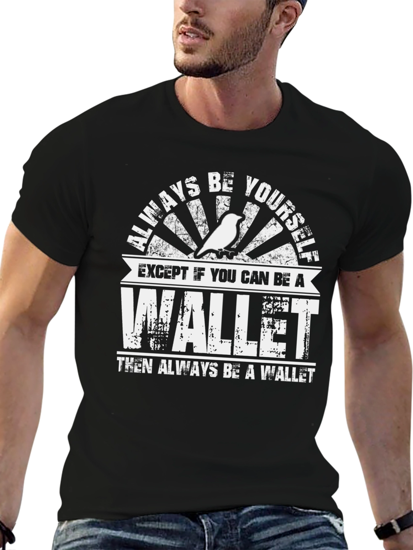 Always Be A Wallet Mens T-Shirt