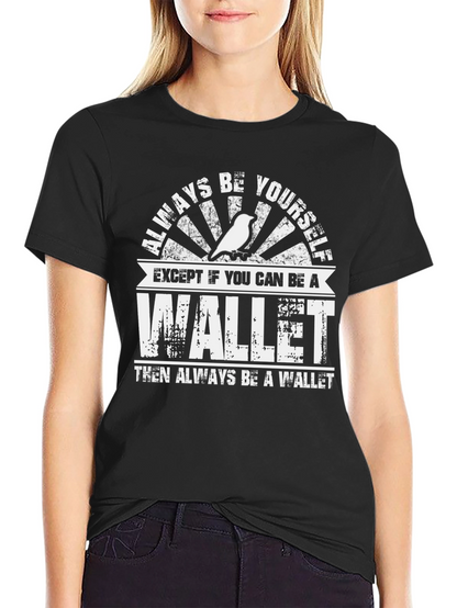 Always Be A Wallet Mens T-Shirt