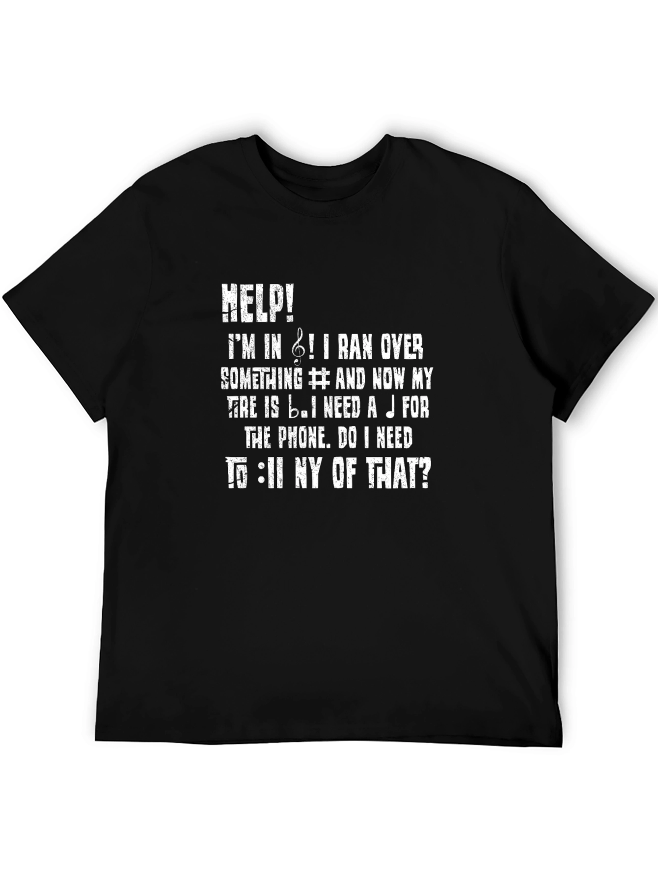 Musical Humor T-Shirt: Flat Tire!