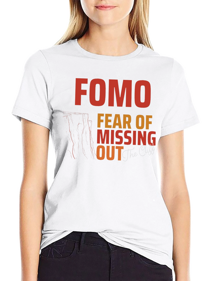 FOMO Fear of Missing Out Graphic T-Shirt