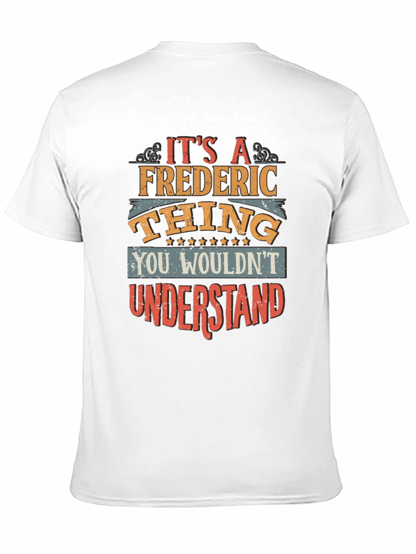 Its A Frederic Thing T-Shirt