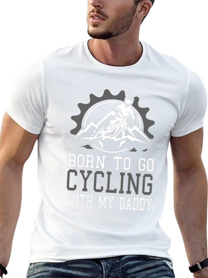 Born to Cycle with My Daddy T-Shirt