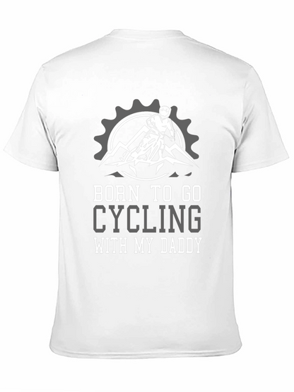 Born to Cycle with My Daddy T-Shirt