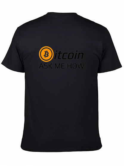 Bitcoin Ask Me How Black Graphic T-Shirt Crypto Tee
