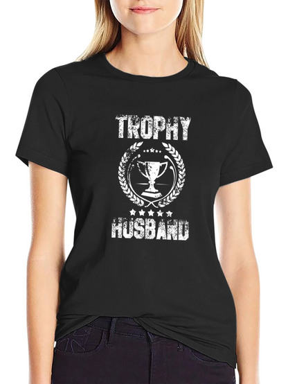 Trophy Husband Graphic T-Shirt - Novelty Tee
