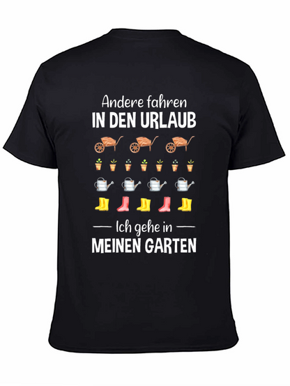 Gardening T-Shirt: Urlaub vs Garten