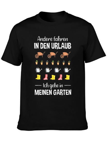 Gardening T-Shirt: Urlaub vs Garten