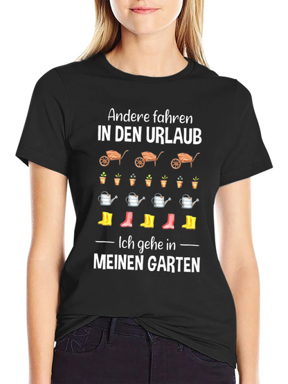 Gardening T-Shirt: Urlaub vs Garten