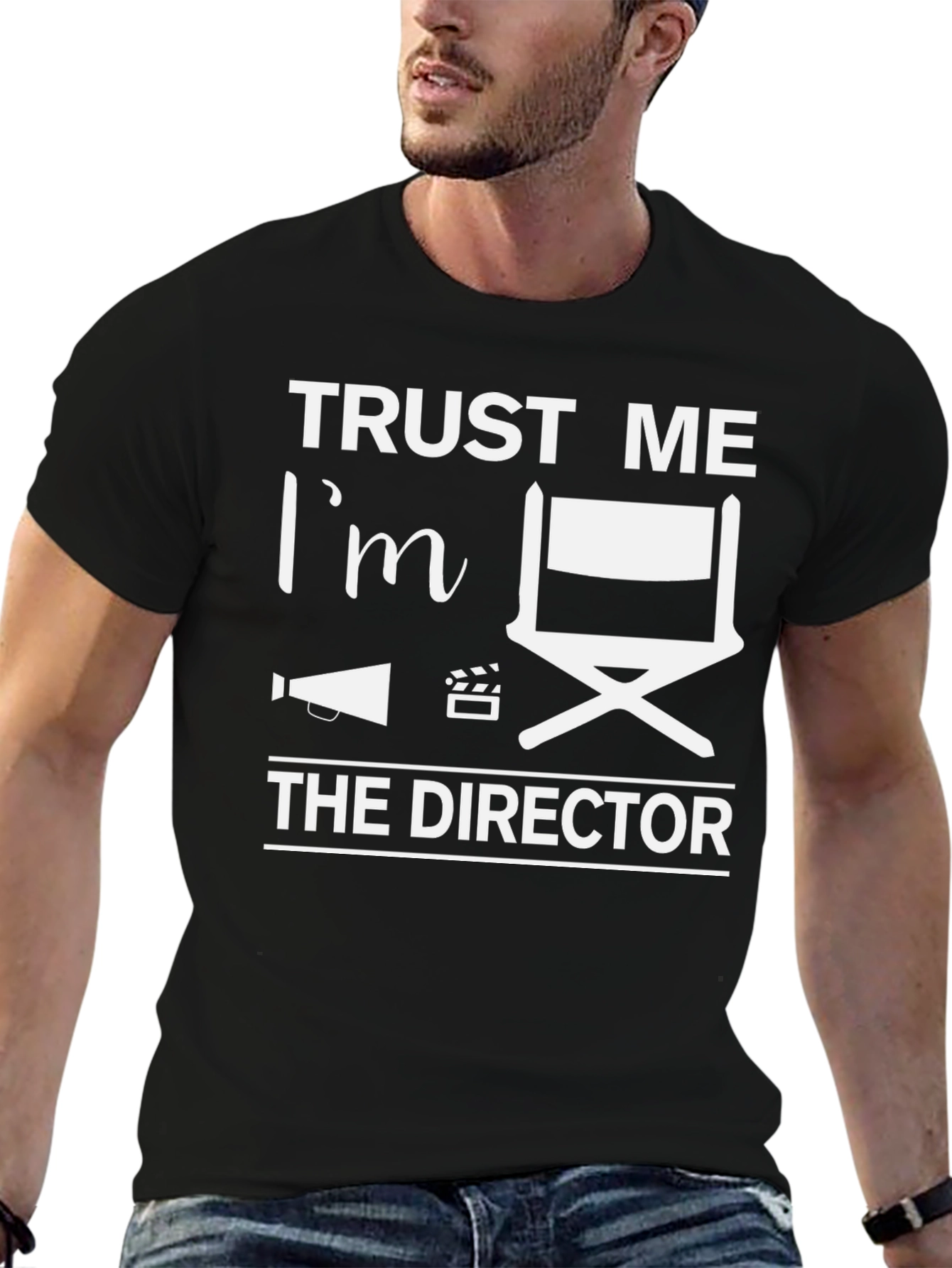 Trust Me Im the Director T-Shirt