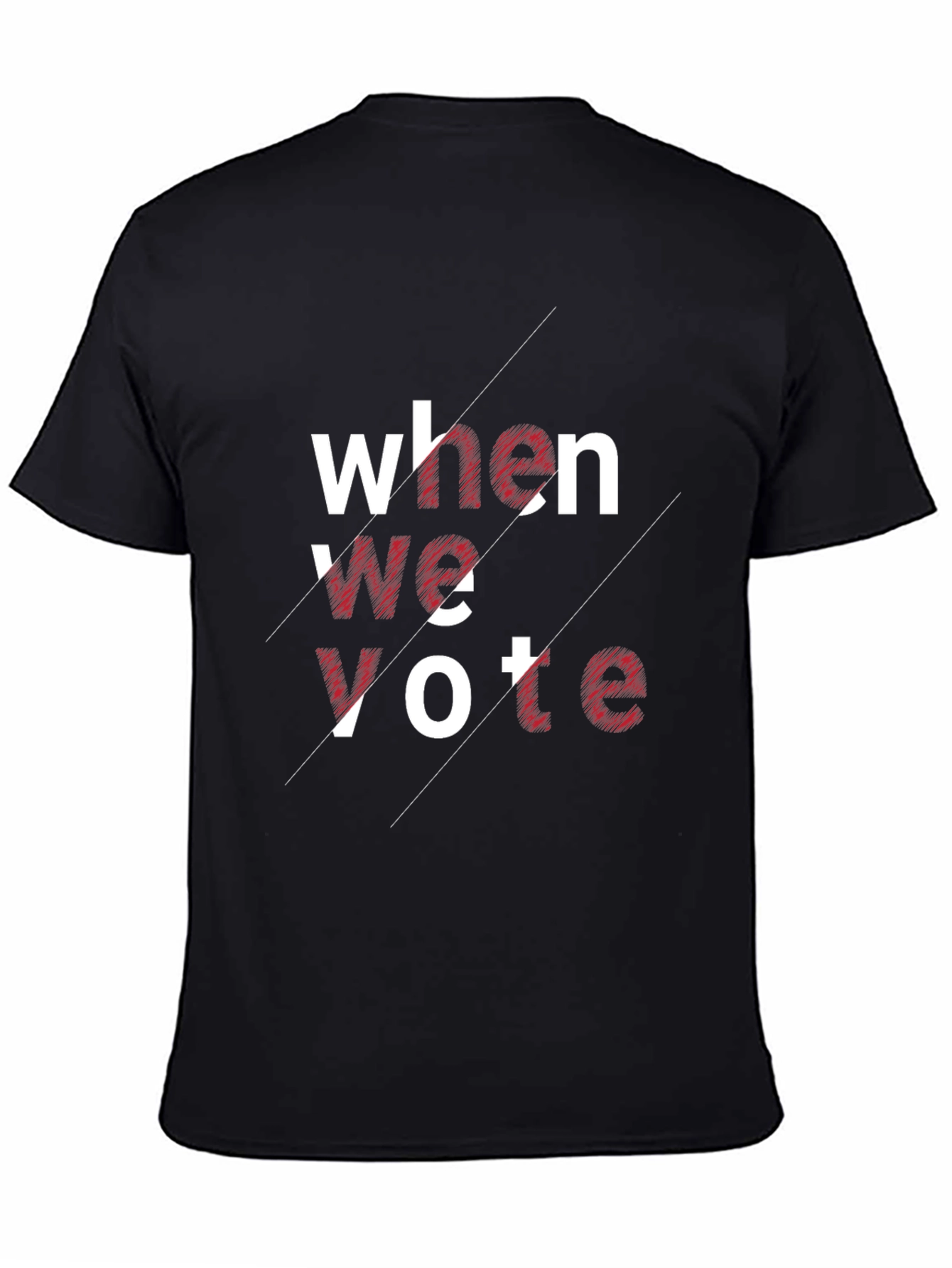 When We Vote Graphic Tee - Unisex