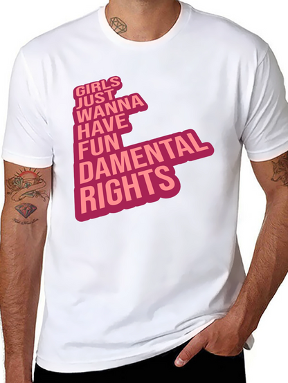 Girls Just Wanna Have Fun T-Shirt