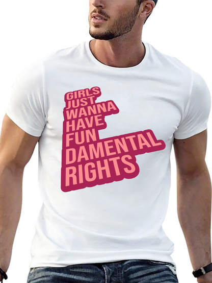 Girls Just Wanna Have Fun T-Shirt