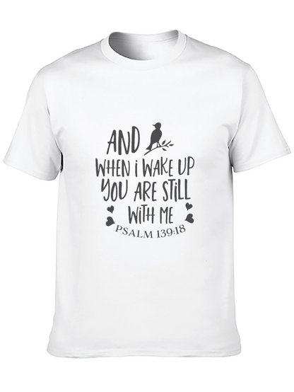 AND When I Wake Up T-Shirt