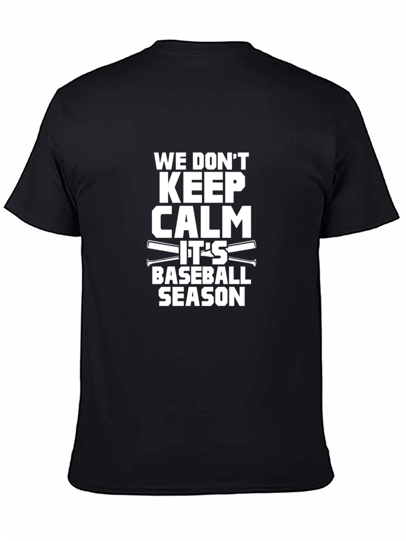 Baseball Season Graphic Tee - We Dont Keep Calm