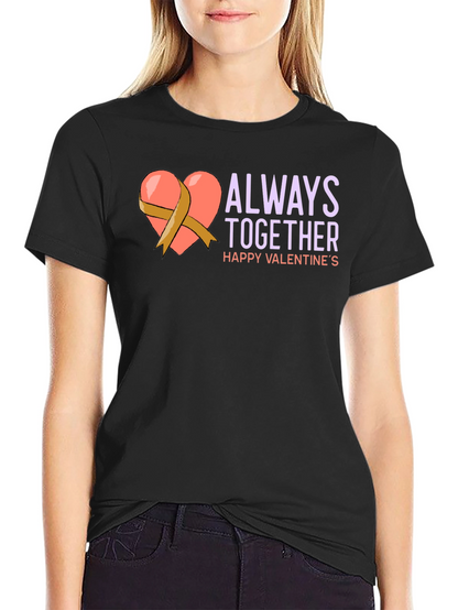 Always Together Valentines Day T-Shirt