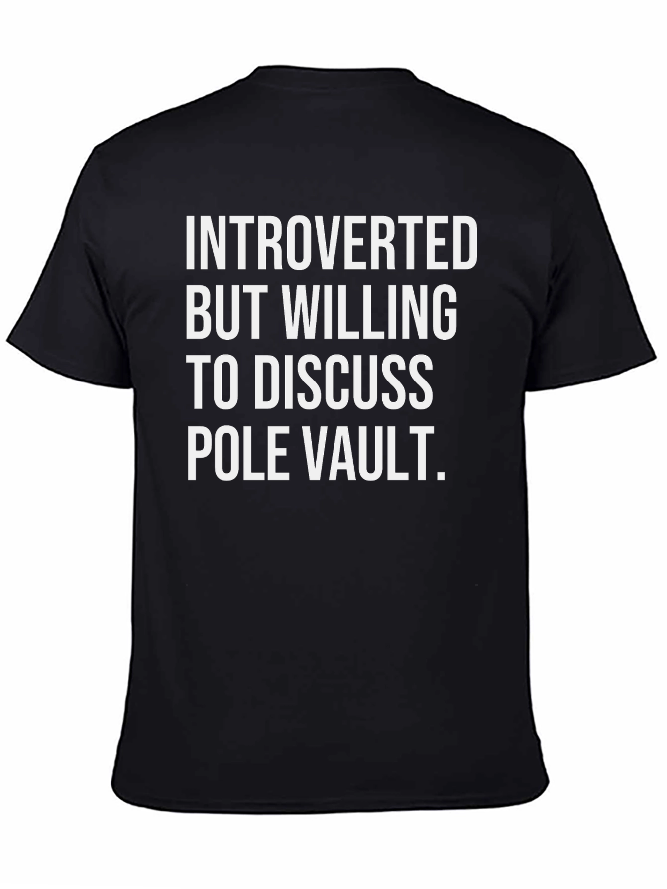Introverted Pole Vault T-Shirt