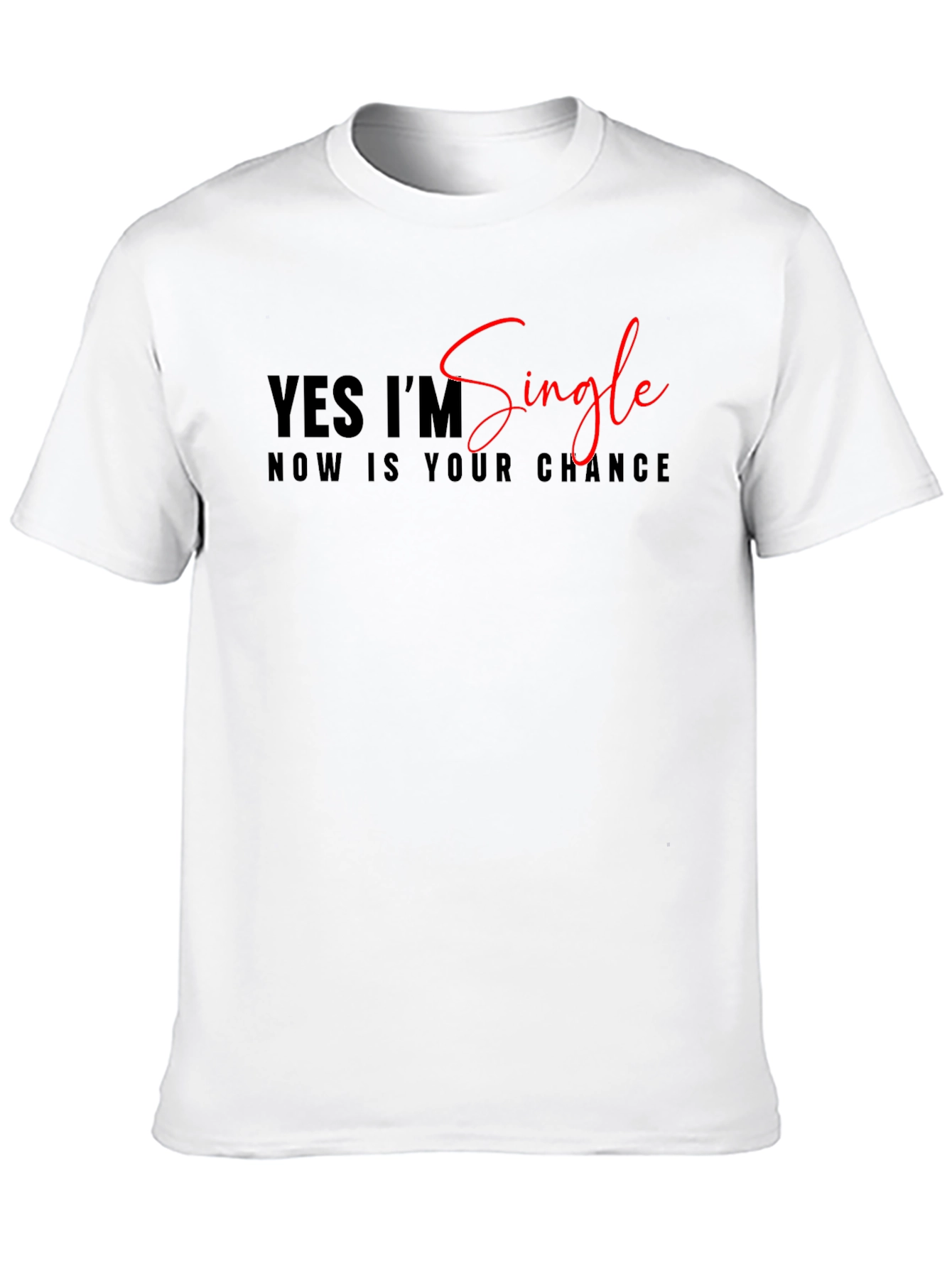 Single and Ready T-Shirt Black