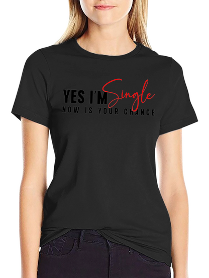 Single and Ready T-Shirt Black