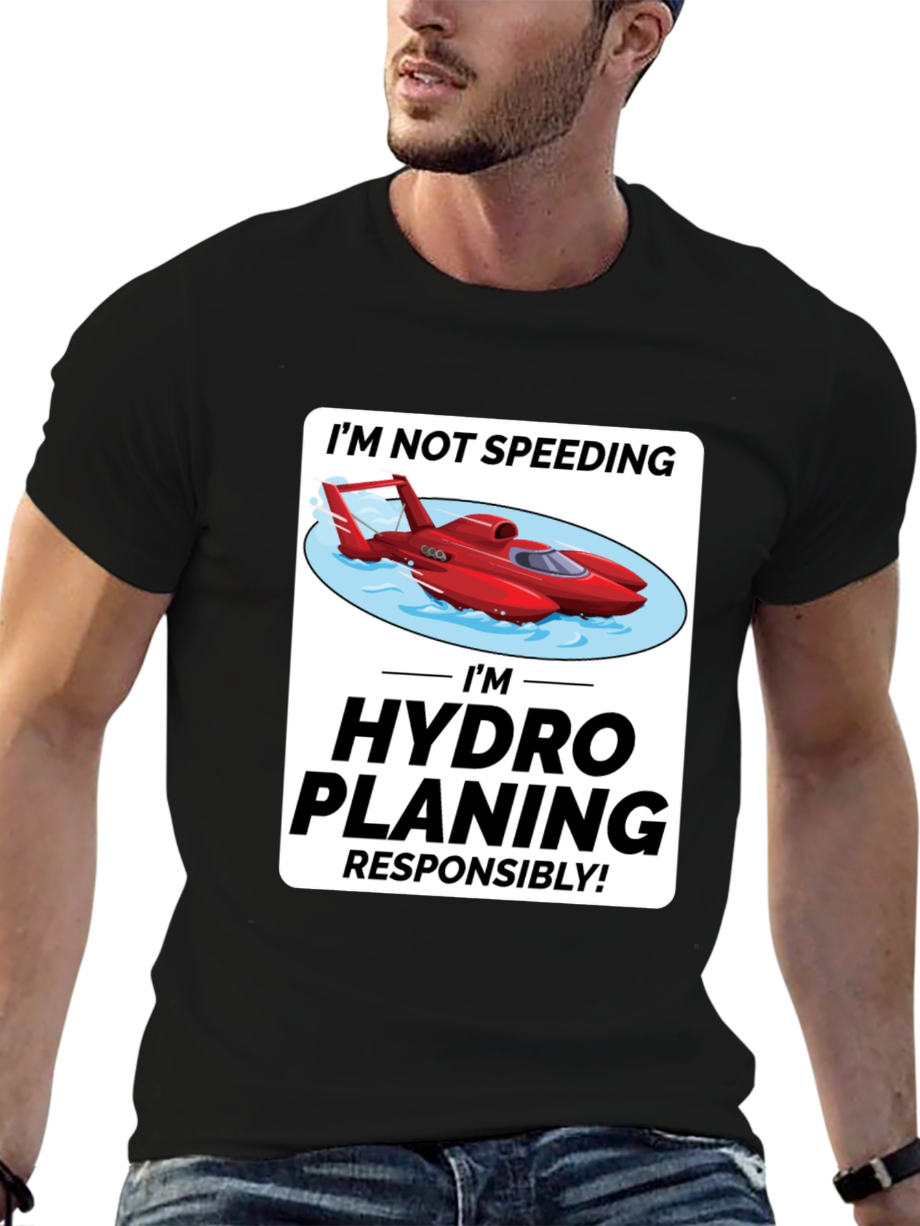 Im Hydro Planing Responsibly Funny Boat T-Shirt