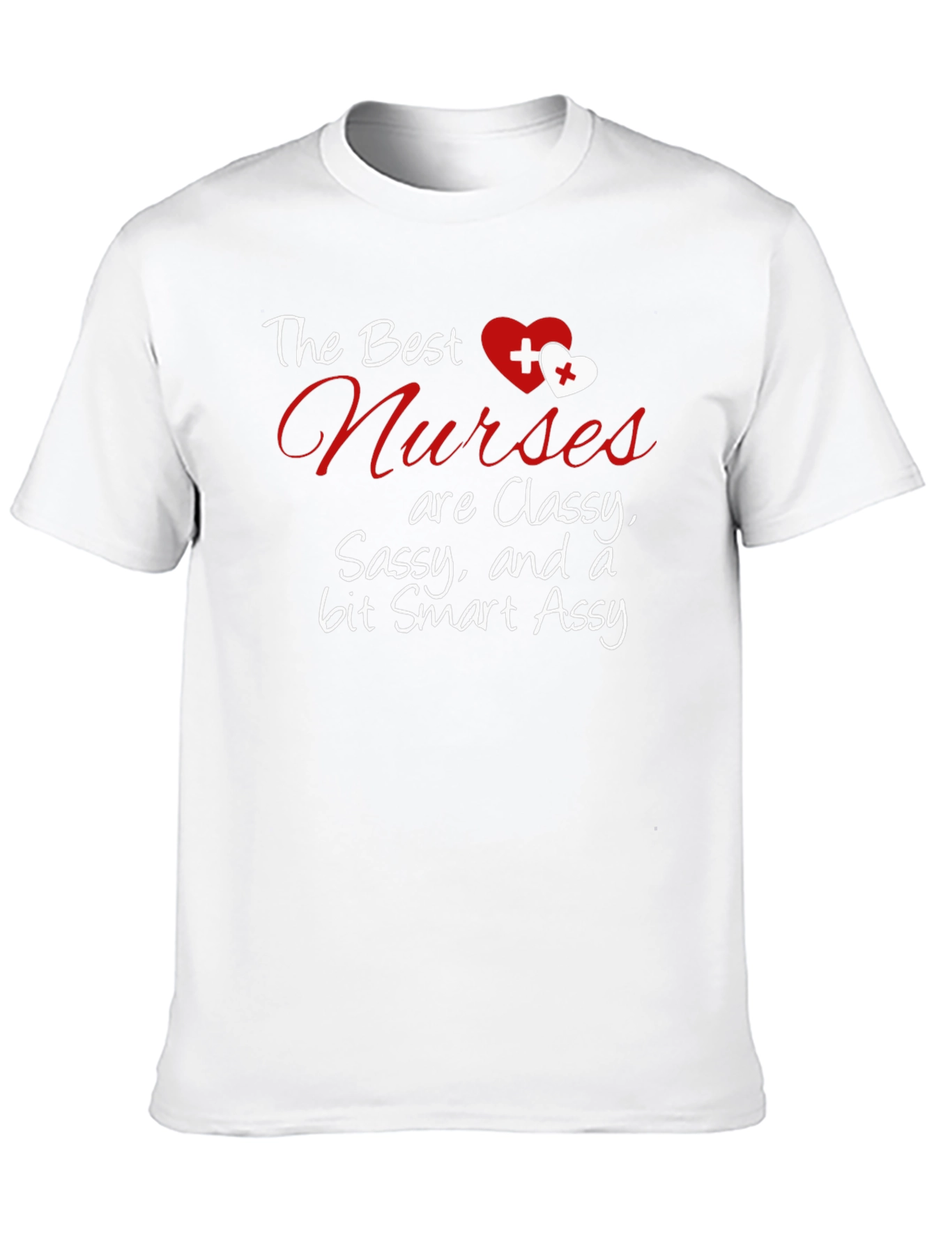 Classy Nurse Graphic Tee - Sassy Smart & Funny!