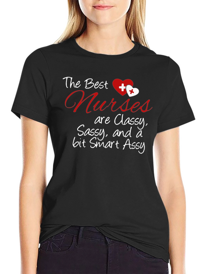 Classy Nurse Graphic Tee - Sassy Smart & Funny!