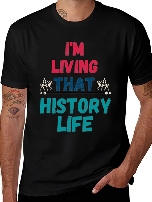 History Life T-Shirt - Living That History
