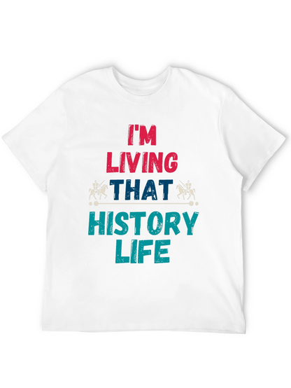History Life T-Shirt - Living That History