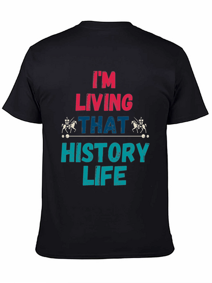 History Life T-Shirt - Living That History