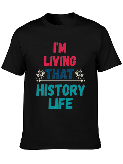 History Life T-Shirt - Living That History