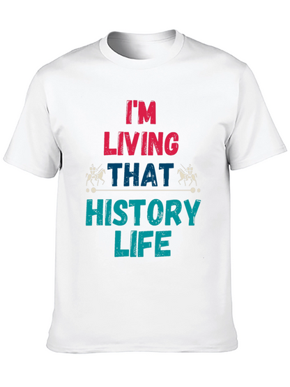 History Life T-Shirt - Living That History