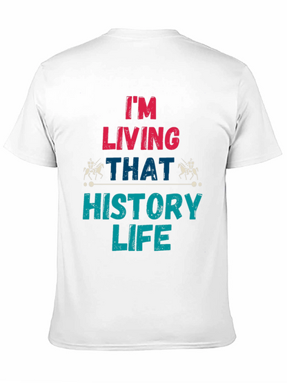 History Life T-Shirt - Living That History