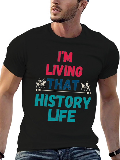 History Life T-Shirt - Living That History